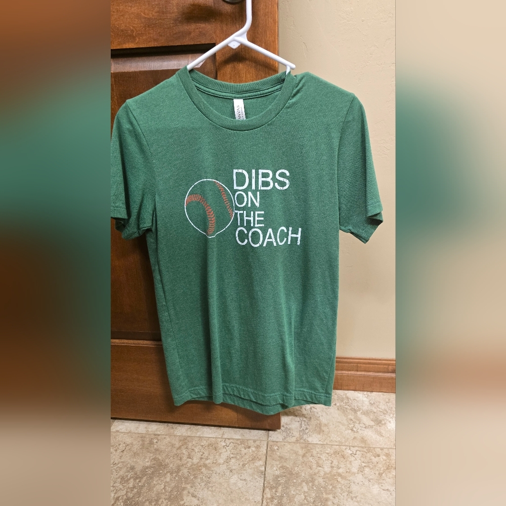 Dibs on the coach Tshirt